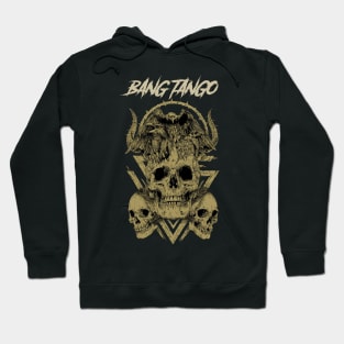 BANG TANGO BAND MERCHANDISE Hoodie